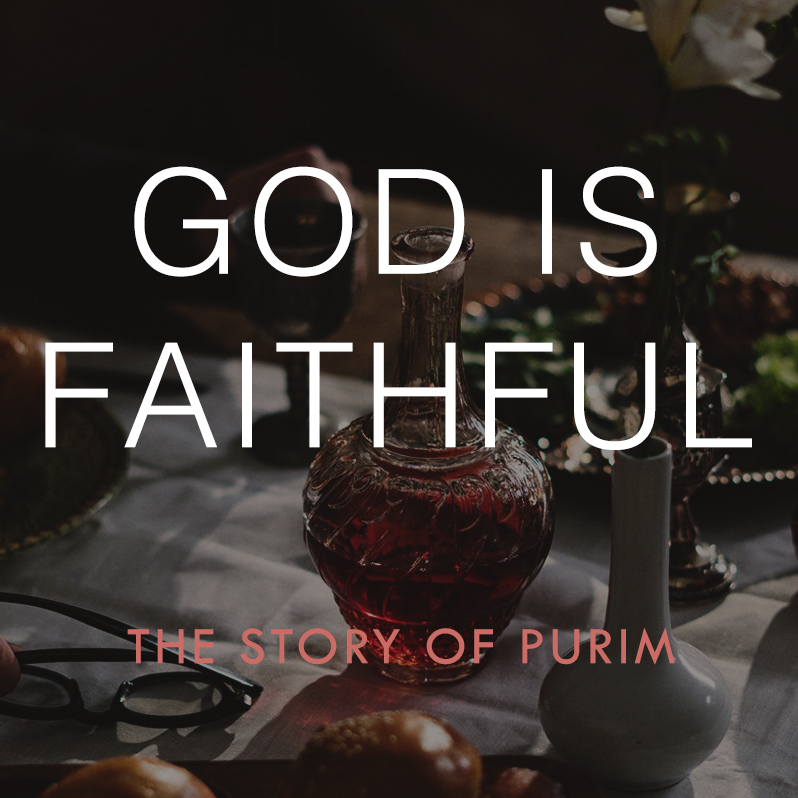 God Is Faithful | Purim