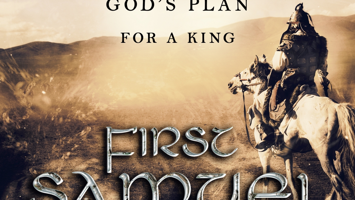 God’s Plan For a King | 1