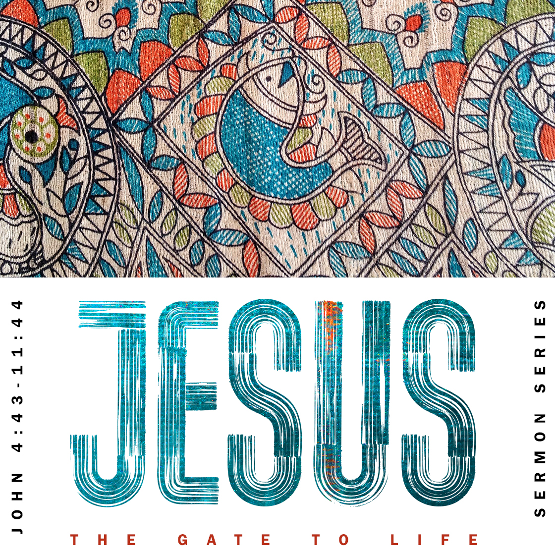 Jesus: The Gate to Life