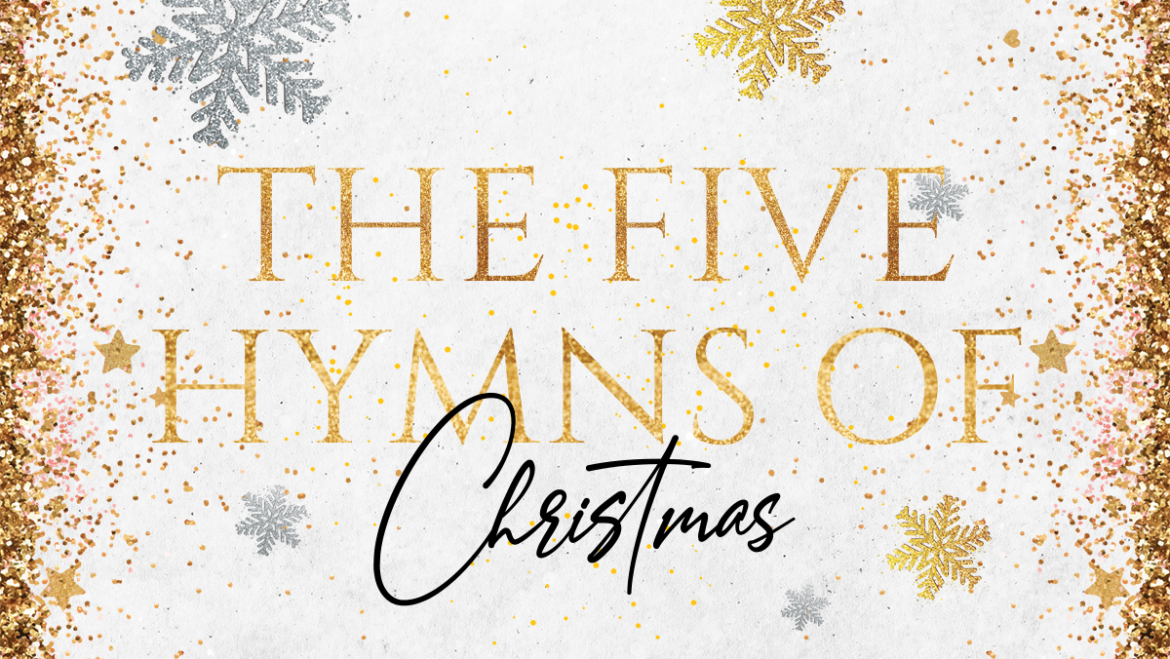 The 5 Hymns of Christmas